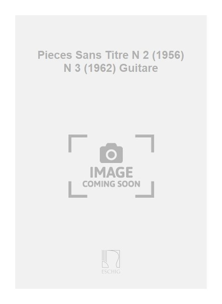 Pieces Sans Titre N 2 (1956) N 3 (1962) Guitare